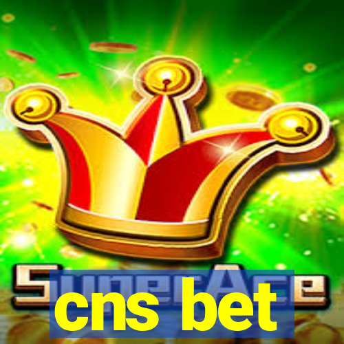 cns bet